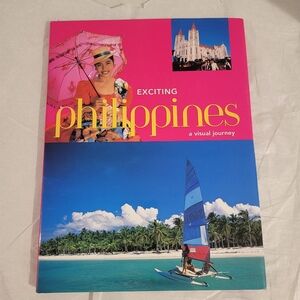 Exciting Philippines A Visual Journey Book H/C